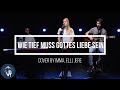 Wie Tief Muss Gottes Liebe Sein (cover) | EC Esslingen