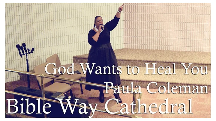 Paula Coleman - God Wants To Heal You