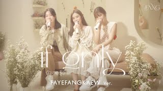 ถ้าเธอรู้ว่าฉันเหงา (If Only) - FayeFangKaew ver.