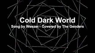 Weezer - Cold Dark World (Cover)