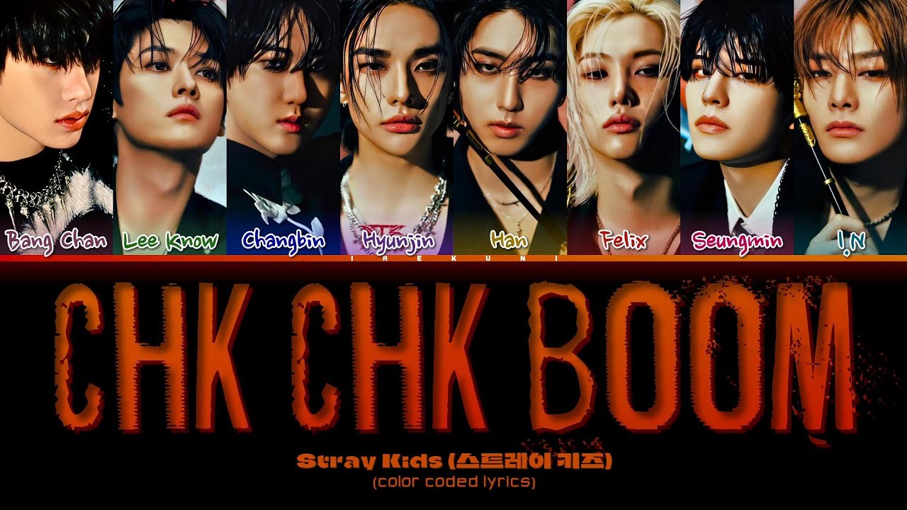 Stray Kids (스트레이 키즈) - 'Chk Chk Boom' (Color Coded Lyrics) - YouTube