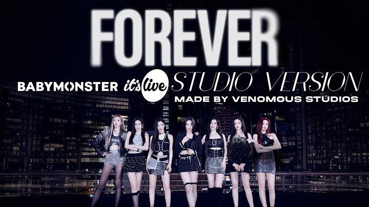 BABYMONSTER - 'FOREVER' (It's Live) • STUDIO VERSION