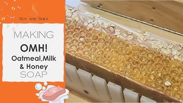 Oatmeal, Milk and Honey Cold Process Soap - a remake by popular request