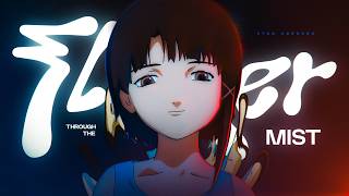 Flicker Through The Mist – Serial Experiments Lain | Ryan Caraveo | 4K