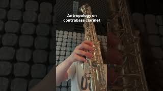 Anthropology on a contrabass clarinet!