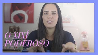 â™¥ O xixi Poderoso por Melodia Moreno â™¥