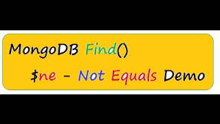 MONGODB FIND $NE NOT EQUALS DEMO