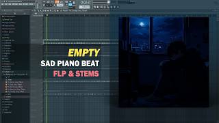Sad Piano Type Beat – Empty (FLP & Stems)