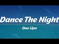 Dua Lipa - Dance The Night (Lyrics)