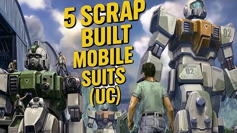 5 Scrap built machines in Gundam(UC)