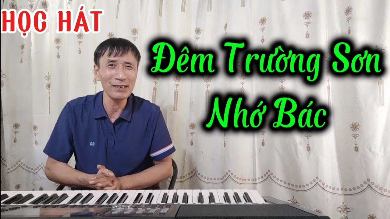Học hát bài: Đêm Trường Sơn Nhớ Bác