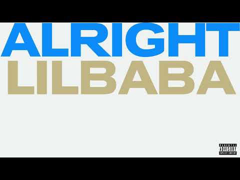 LIL BABA - ALRIGHT ( Produced by Lil Baba)