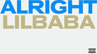 LIL BABA - ALRIGHT (OFFICIAL AUDIO) ( Produced by Lil Baba)
