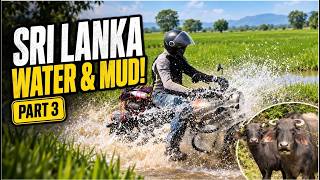 Sri Lanka Motorcycle Adventure: Water & Mud! | Part 3