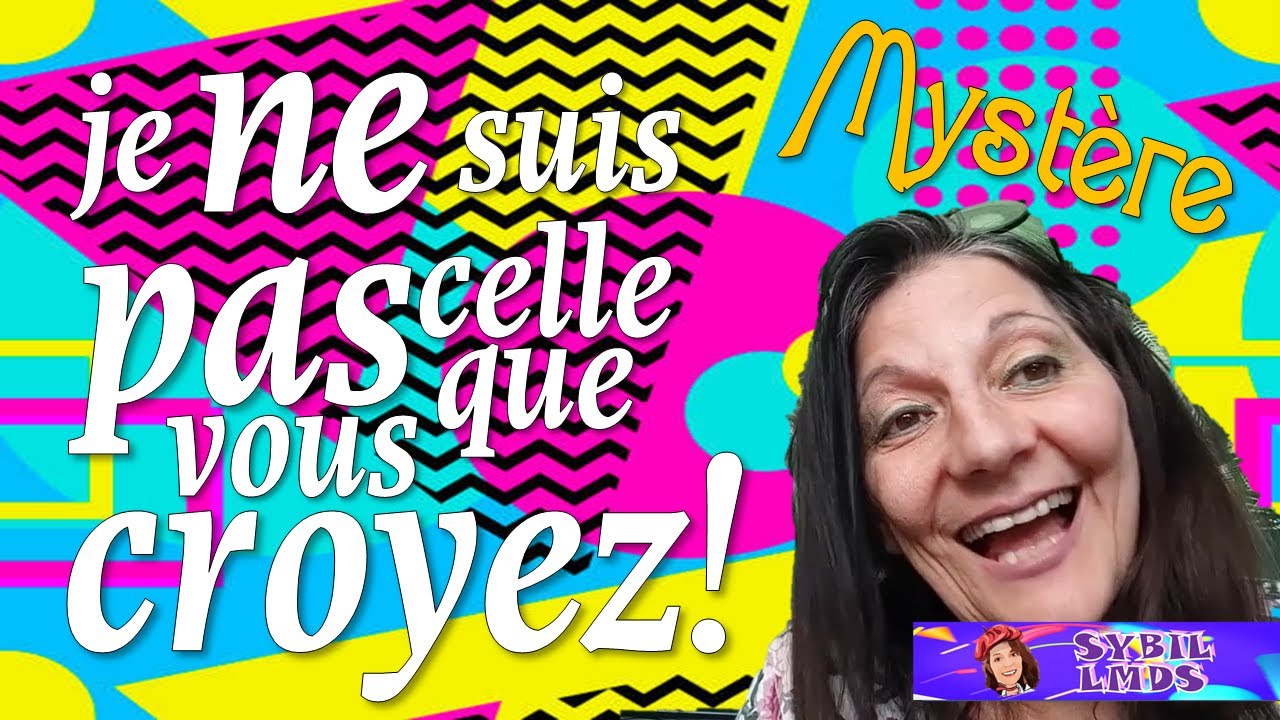 je-ne-suis-pas-celle-que-vous-croyez-mystere-sybil-lmds-youtube