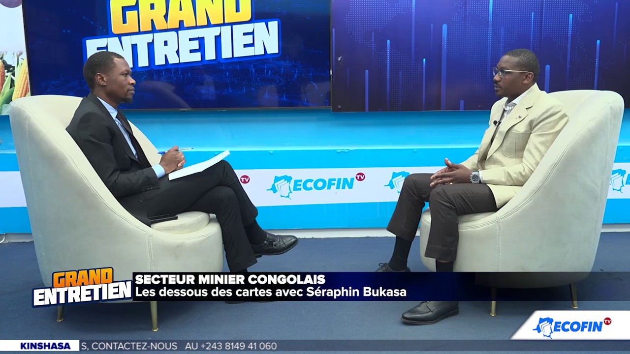 GRAND ENTRETIEN : SECTEUR MINIER CONGOLAIS, LES DESSOUS DES CARTES AVEC SÉRAPHIN BUKASA