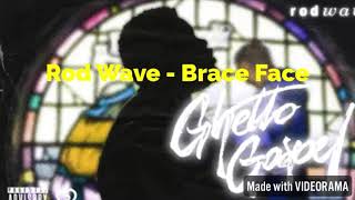 Rod Wave - Brace Face Lyrics