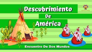 El Descubrimiento de América | Videos Educativos para Niños