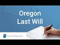Oregon Last Will and Testament - GUIDE