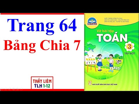 Video Vở Bài Tập Toán Lớp 3 Trang 64 | Bảng Chia 7 | Chân... - YouTube