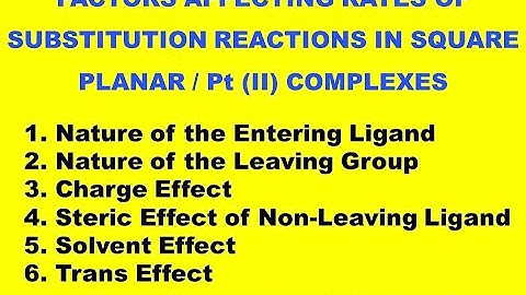 FACTORS AFFECTING RATES OF SUBSTITUTION REACTIONS IN SQUARE PLANAR / Pt (II) COMPLEXES #msc #netjrf