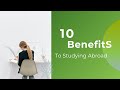 10 benefits to studying abroad