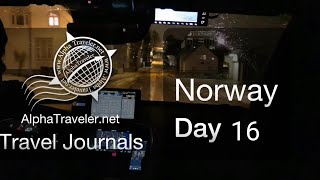 Norway Day 16 - Last Episode