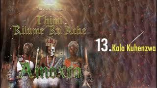 Amoxco_Kala Kuhenzwa(Track 13)
