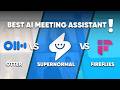 Supernormal vs. Fireflies vs. Otter - Best AI Meeting Assistant 2026