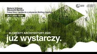 Natura Urbana: Nieużytki Berlina_Elementy Architektury 2020_Matthew Ghandy Natura Urbana: Nieużytki Berlina_Elementy Architektury 2020_Matthew Ghandy