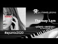 ayumi hamasaki - The way I am ~Abottchen Piano with Vocal Version~