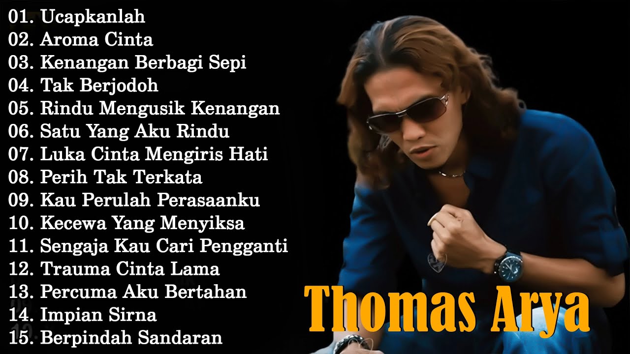 LAGU THOMAS ARYA TERBARU 2025 - Lagu Slow Rock Terpopuler2025 Enak Didengar
