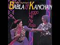Babla &amp; Kanchan - Leggo Me Na Raja Vinyl LP Record