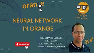 Famous 62. Neural Network in Orange || Dr. Dhaval Maheta Profile