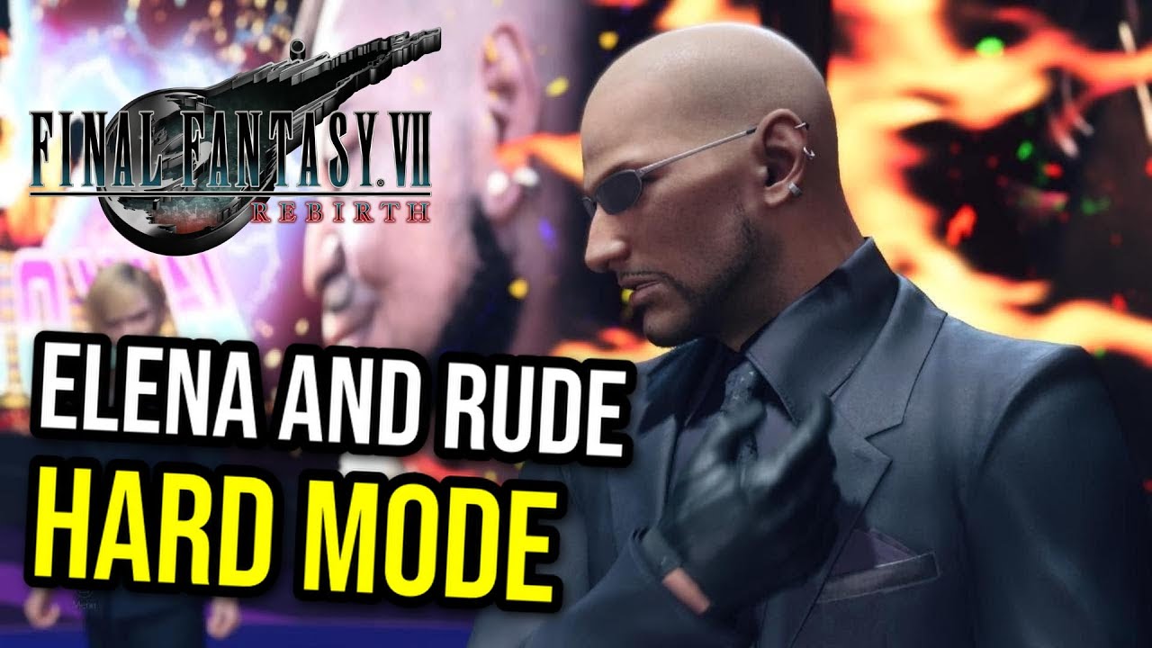Elena and Rude Boss Fight (Gold Saucer) | Hard Mode | FINAL FANTASY VII REBIRTH