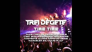 Time Time mais c'est du HARDSTYLE mais c'est la version longue