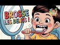 Brosse Brosse Les Dents Chanson éducative Enfants Routine Matin Soir Brosse Brosse Les Dents Chanson éducative Enfants Routine Matin Soir