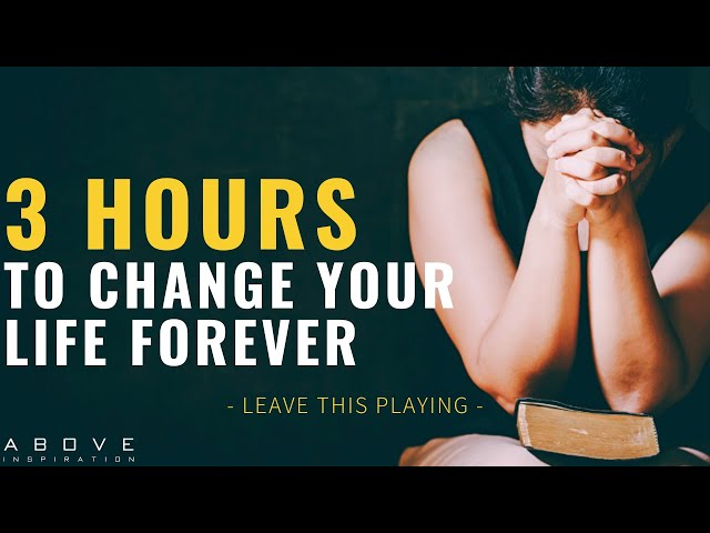 Best Motivational Christian Compilation EVER | 3 Hours of the Best Sermons (Leave This Playing) class=