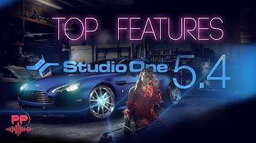 Studio One 5.4 -  Performance and New Features