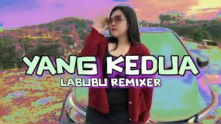 Yang Kedua-Labubu Remixer-Obs Prod128K