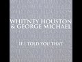 Whitney houston & george michael - if I told you that (radio edit)