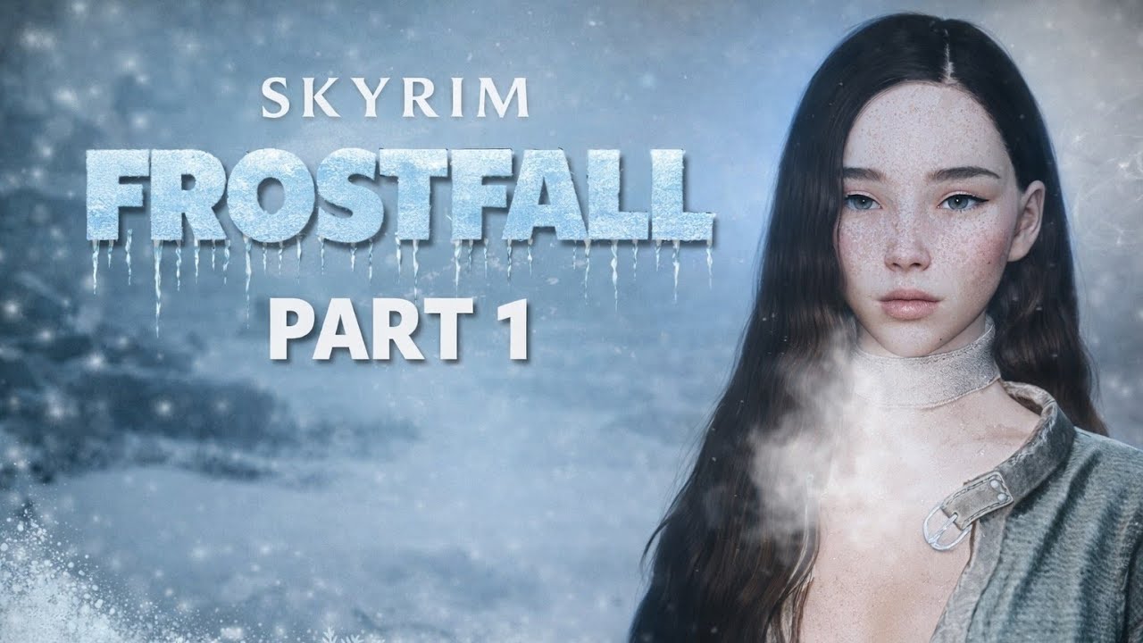 Skyrim Frostfall | Camping In The Wilds | Part 1