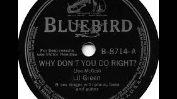Lillian "Lil" Green -Why Don't You Do Right