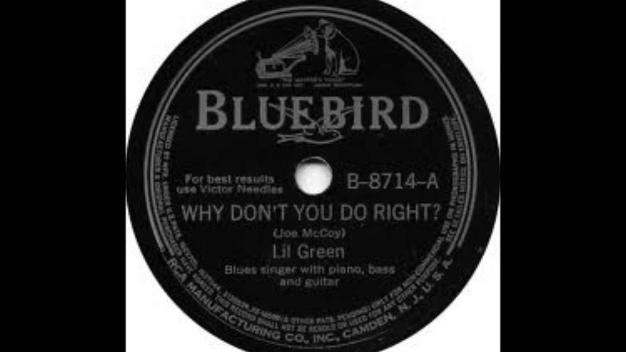 Watch Lillian "Lil" Green -Why Don't You Do Right on YouTube Watch Lillian "Lil" Green -Why Don't You Do Right on YouTube