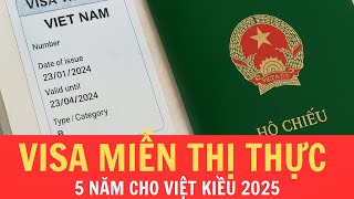 Hướng dẫn xin Visa miễn thị thực 5 năm cho Việt kiều 2025 | Gia Đình Xứ Nẫu