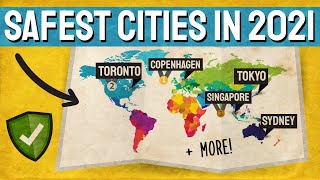 The Safest Cities in the World (2021)