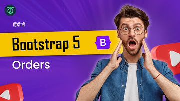 Bootstrap 5.3 tutorial - Orders | Bootstrap 5 in 2024
