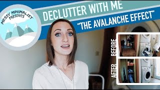 Declutter With Me | The Avalanche Effect | Messy Minimalist Video