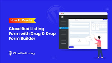 How to Create Classified Listing Form with Drag & Drop Form Builder