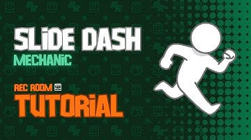 Slide Dash Mechanic! - Rec Room Tutorial